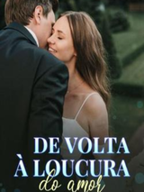 De volta à loucura do amor's Book Image